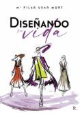 disenando su vida