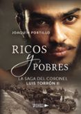 la saga del coronel luis torron ii ricos y pobres