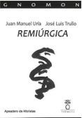 remiurgica