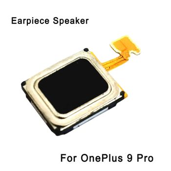 Altavoz auricular para pieza de repuesto de reparación de teléfono OnePlus 9 Pro