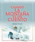 Cuando la montaña es un cuento