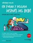 en forma y delgada despues del bebe por una vida de mama y mujer fel