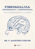 fibromialgia psicosomatica y antropologica de las neurociencias a la clinica
