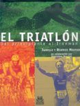 el triatlon: del principiante al inronman