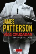 vias cruzadas (serie alex cross 23)