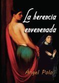 la herencia envenenada