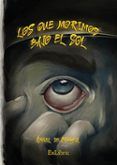ibd los que morimos bajo el sol
