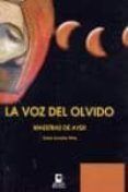 la voz del olvido: maestras de ayer