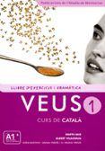 veus 1 (llibres d exercicis i gramatica)