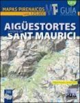 aigüestortes i estany de sant maurici: maparas pirenaicos (1:2500 0) 2