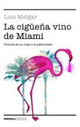 la ciguena vino de miami