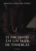 te encontre en un mar de tinieblas