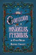 la coleccion de historias perdidas de emily wilde