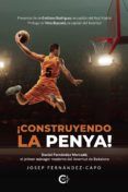 ibd construyendo la penya daniel fernandez mercade el primer m