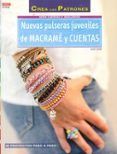 nuevas pulseras juveniles de macrame y cuenta: 38 proyectos paso a pas