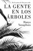 la gente en los arboles