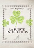 La suerte es de tontos