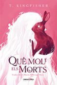 que mou els morts