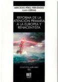 reforma de la atencion primaria a la europea y renacentista