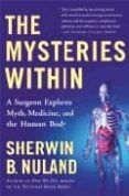 the mysteries within a surgeon explores myth medicine and the h uman