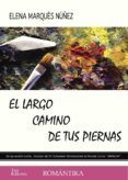 el largo camino de tus piernas