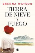 tierra de nieve y fuego