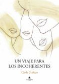 un viaje para los incoherentes