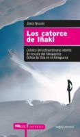 los catorce de iñaki: cronica del extraodinario intento de rescat e de