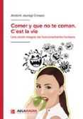 comer y que no te coman c est la vie