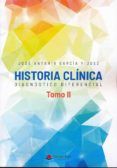 historia clinica. diagnostico diferencial tomo ii