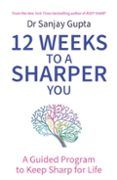 12 weeks to a sharper you