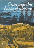 gran marcha hacia el abismo