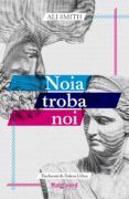 Noia troba noi