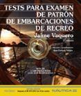 tests para examen de patron de embarcaciones de recreo (7ª ed.)