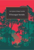 el bosque herido