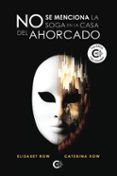 no se menciona la soga en la casa del ahorcado