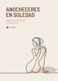 Anocheceres en soledad