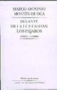 delante de la luz cantan los pajaros poesia 1953-2000