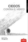 ciegos contra el viento