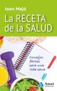 la receta de la salud consejos faciles para una vida sana