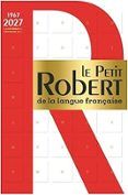 le petit robert de la langue francaise 2027