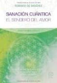 sanacion cuantica el sendero del amor
