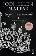 mi unica reina la princesa rebelde 2