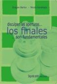 disculpen las aperturas los finales son fundamentales segunda p arte