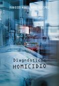 (i.b.d.) diagnóstico: homicidio