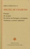 obra completa (vol. 6: paisajes; de mi pais; por tierras de portu gal