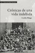 Crónicas de una vida indebida