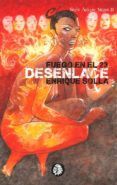 fuego en el 23 desenlace