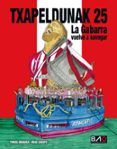 Txapeldunak 25. La gabarra vuelve a navegar