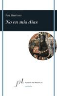 no en mis dias